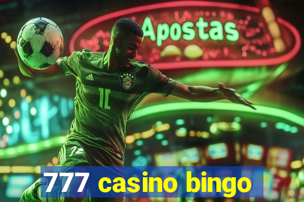 777 casino bingo