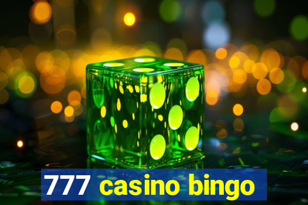 777 casino bingo