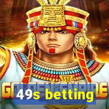 49s betting