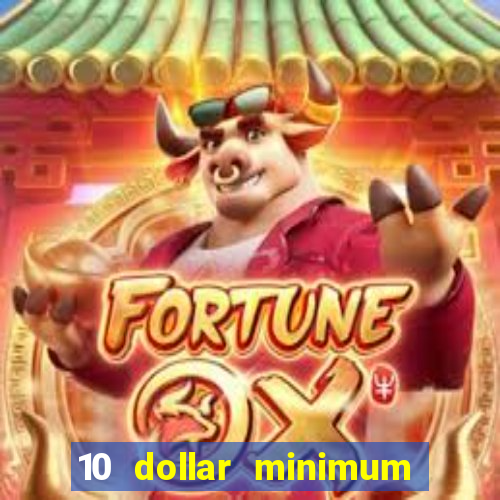 10 dollar minimum deposit canada online casino