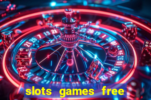 slots games free win real money no deposit