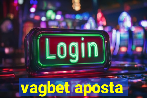 vagbet aposta