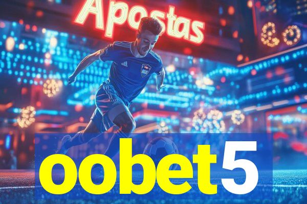 oobet5