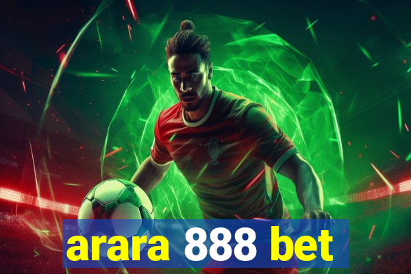 arara 888 bet