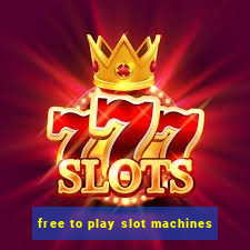 free to play slot machines