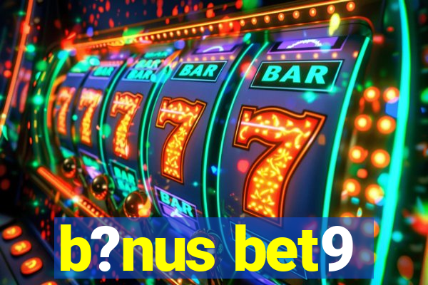 b?nus bet9