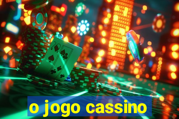 o jogo cassino