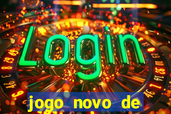 jogo novo de ganhar dinheiro