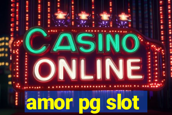 amor pg slot