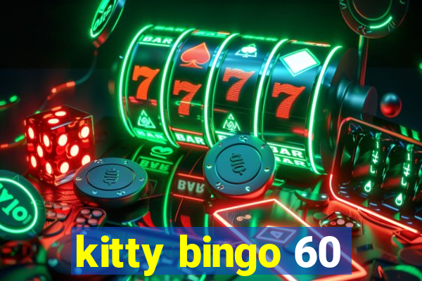 kitty bingo 60