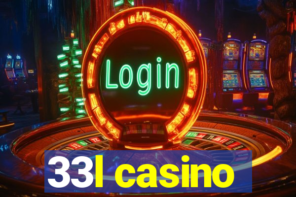 33l casino