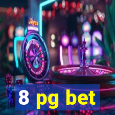 8 pg bet