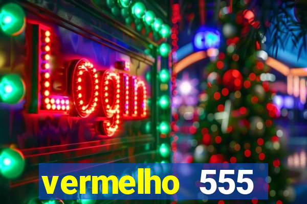 vermelho 555 plataforma de jogos