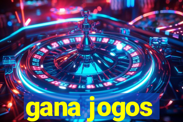 gana jogos