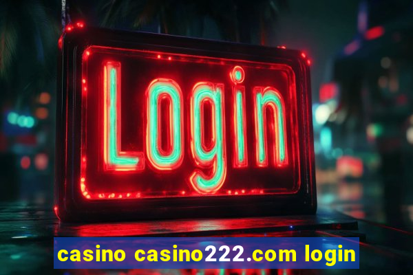 casino casino222.com login