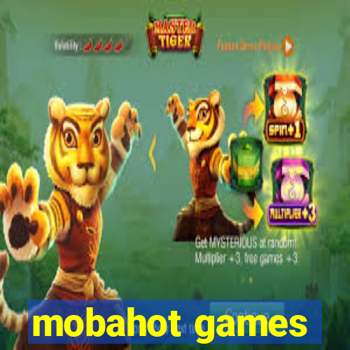 mobahot games