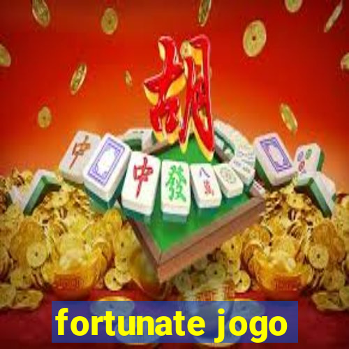 fortunate jogo