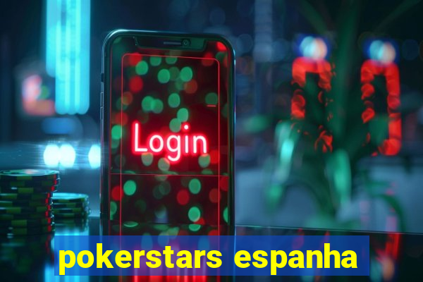 pokerstars espanha