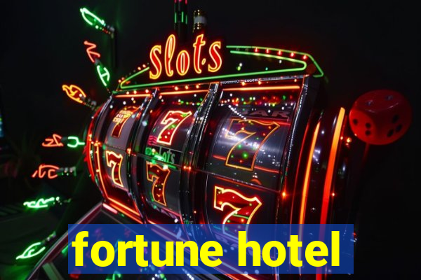 fortune hotel