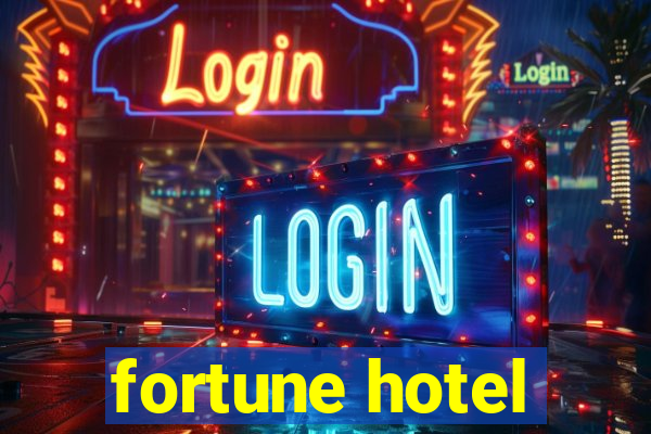 fortune hotel