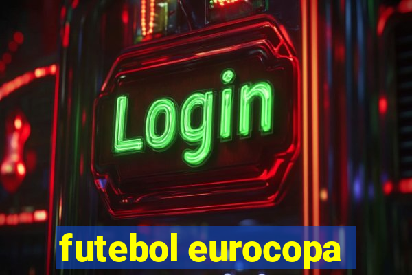 futebol eurocopa