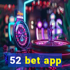 52 bet app