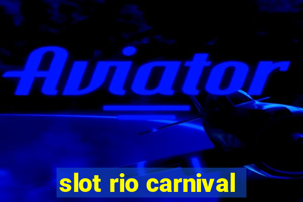 slot rio carnival