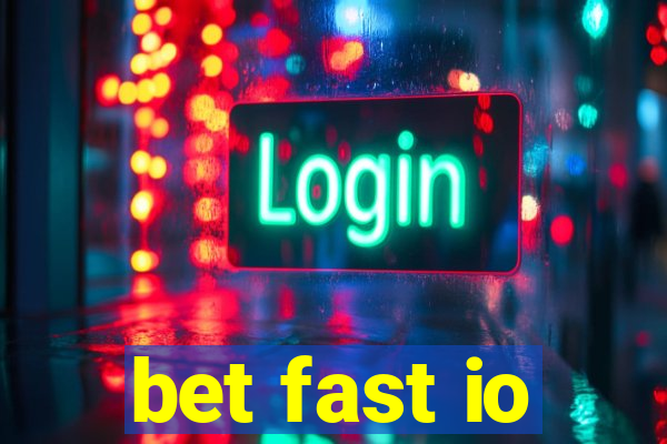 bet fast io