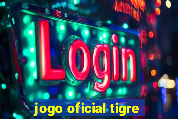 jogo oficial tigre