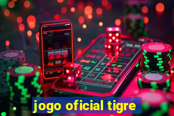 jogo oficial tigre