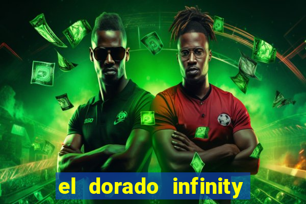 el dorado infinity reels slot