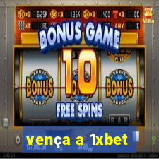 vença a 1xbet