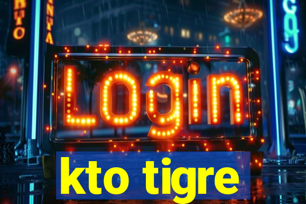 kto tigre