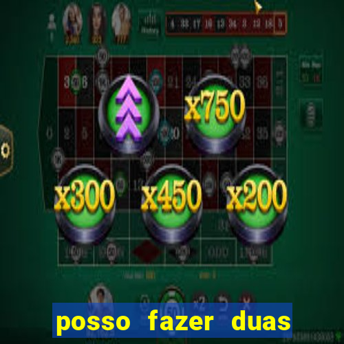 posso fazer duas apostas no mesmo jogo