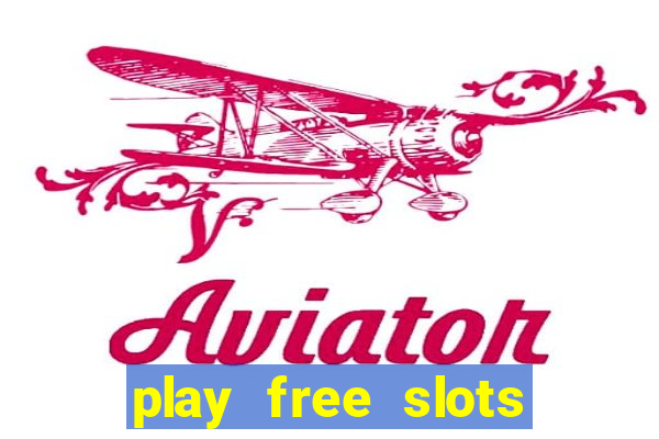 play free slots online without downloading