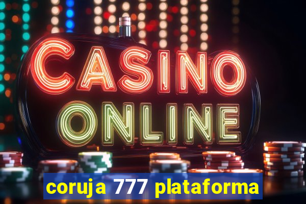 coruja 777 plataforma