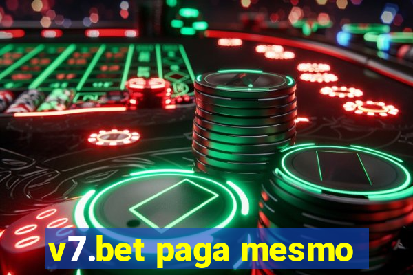 v7.bet paga mesmo