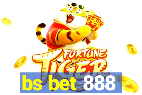 bs bet 888