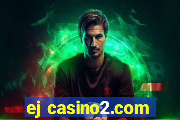 ej casino2.com