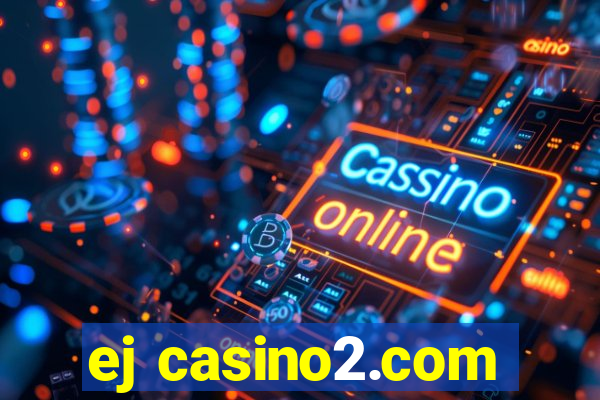 ej casino2.com