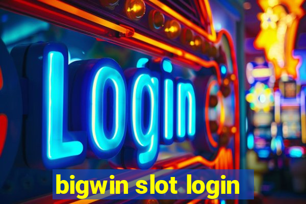 bigwin slot login