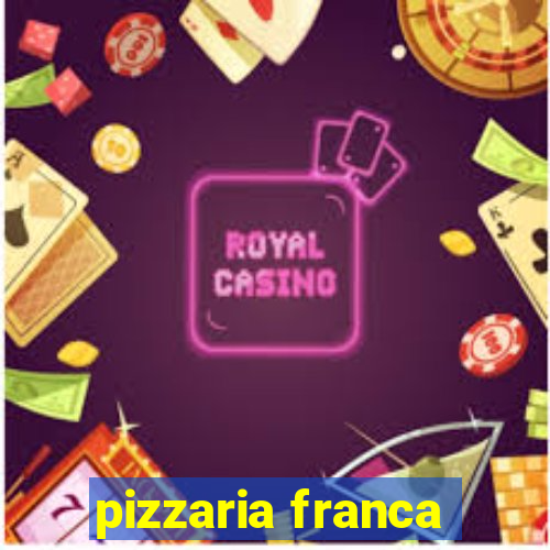 pizzaria franca