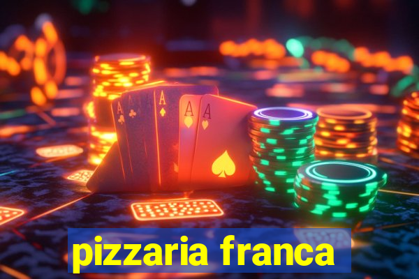 pizzaria franca