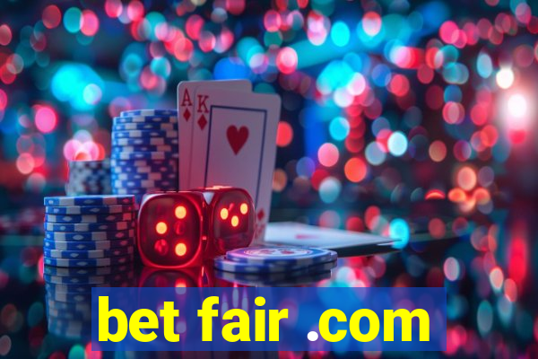 bet fair .com