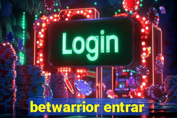 betwarrior entrar