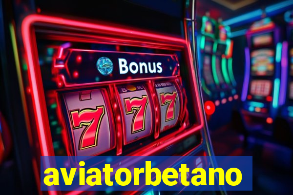 aviatorbetano