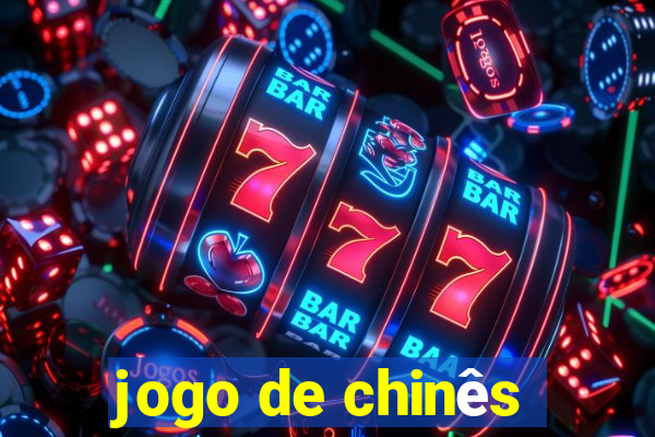 jogo de chinês