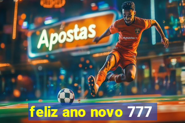 feliz ano novo 777