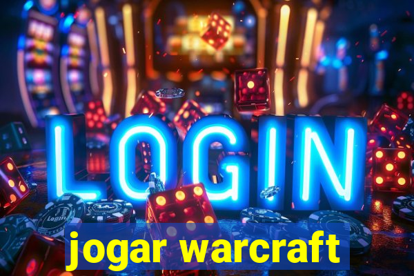 jogar warcraft