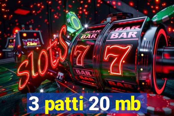 3 patti 20 mb